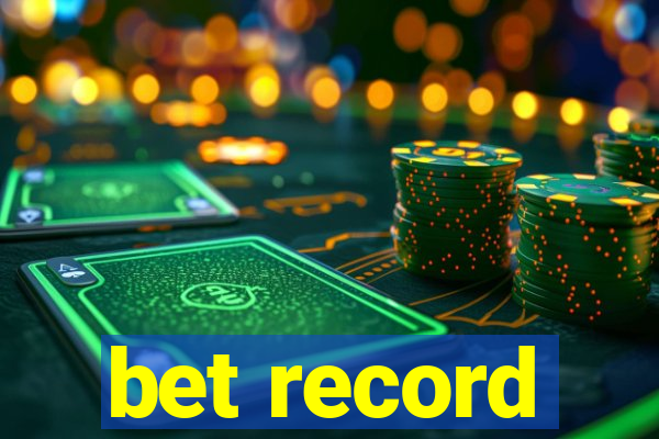 bet record